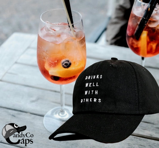 Drinks Well With Others Baseball Hat