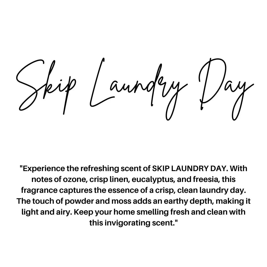 Skip Laundry Day 8oz Soy Candle