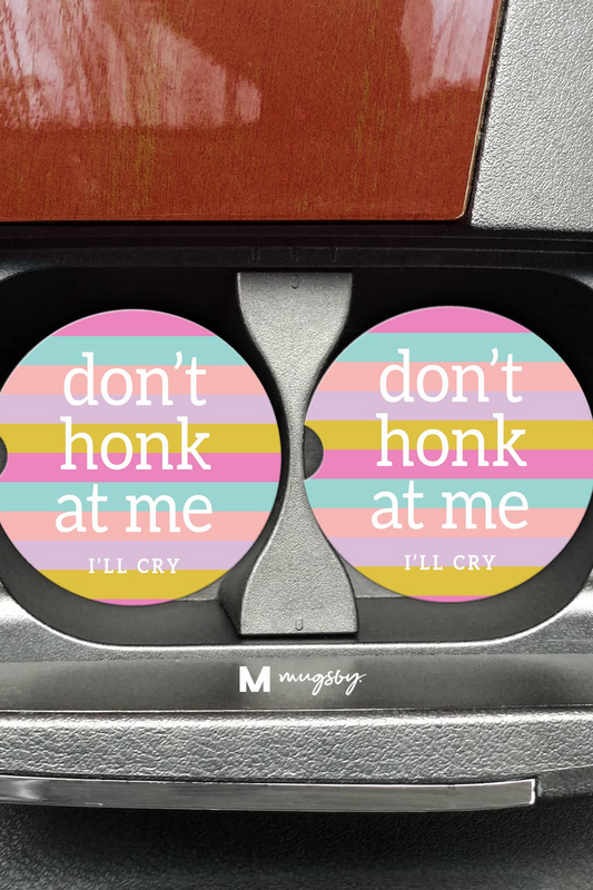Don't Honk at me I'll Cry Funny Car Coasters
