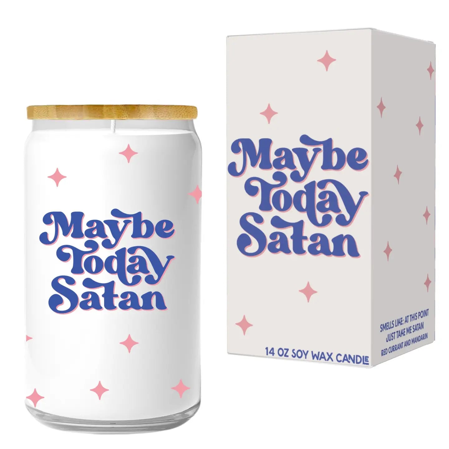 Maybe Today Satan Funny Candle