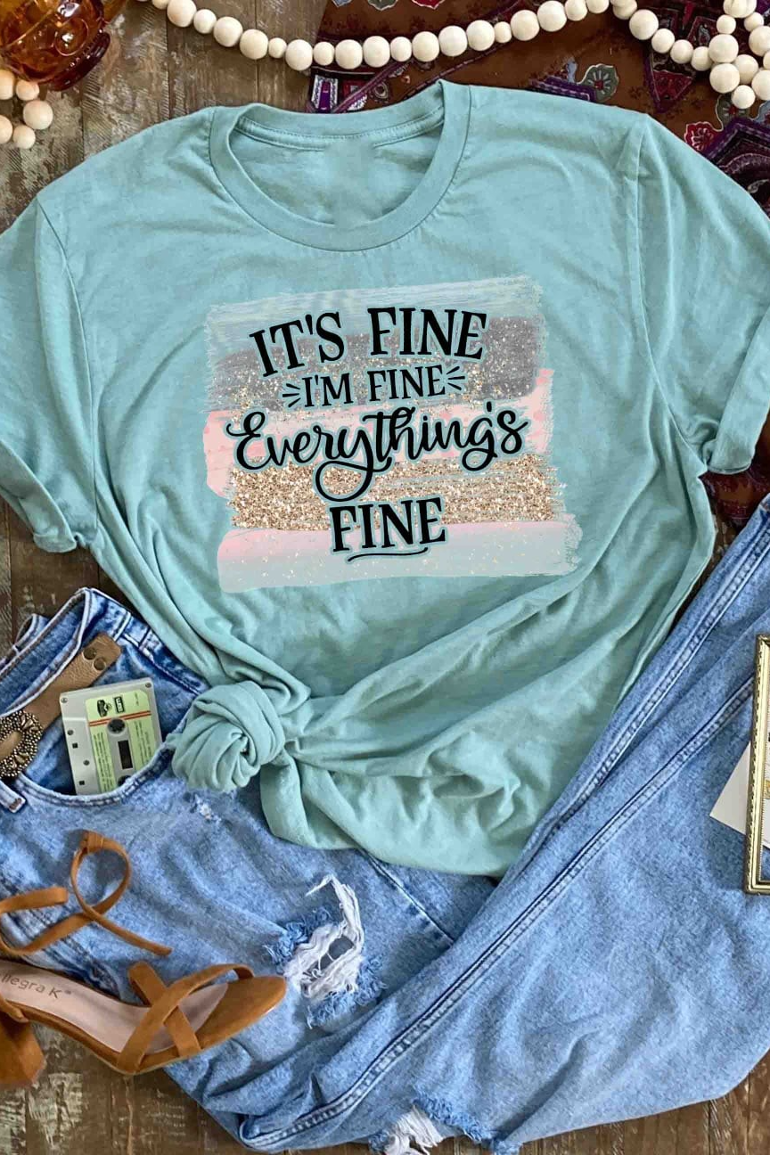 "It's Fine, I'm Fine" Graphic Tee (Dusty Blue)